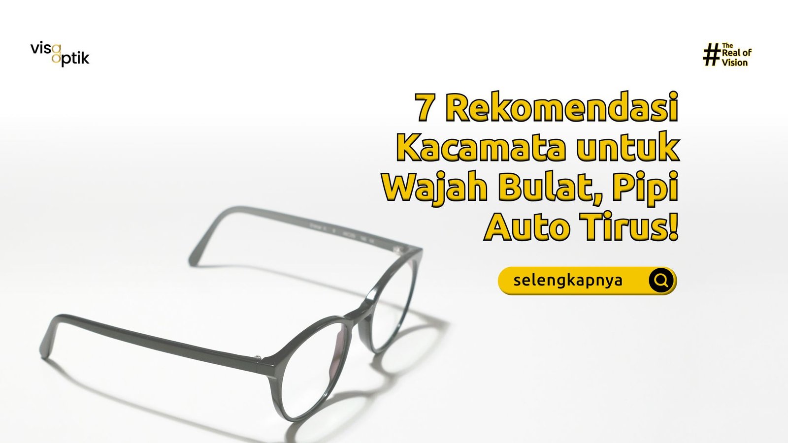 kacamata untuk wajah bulat